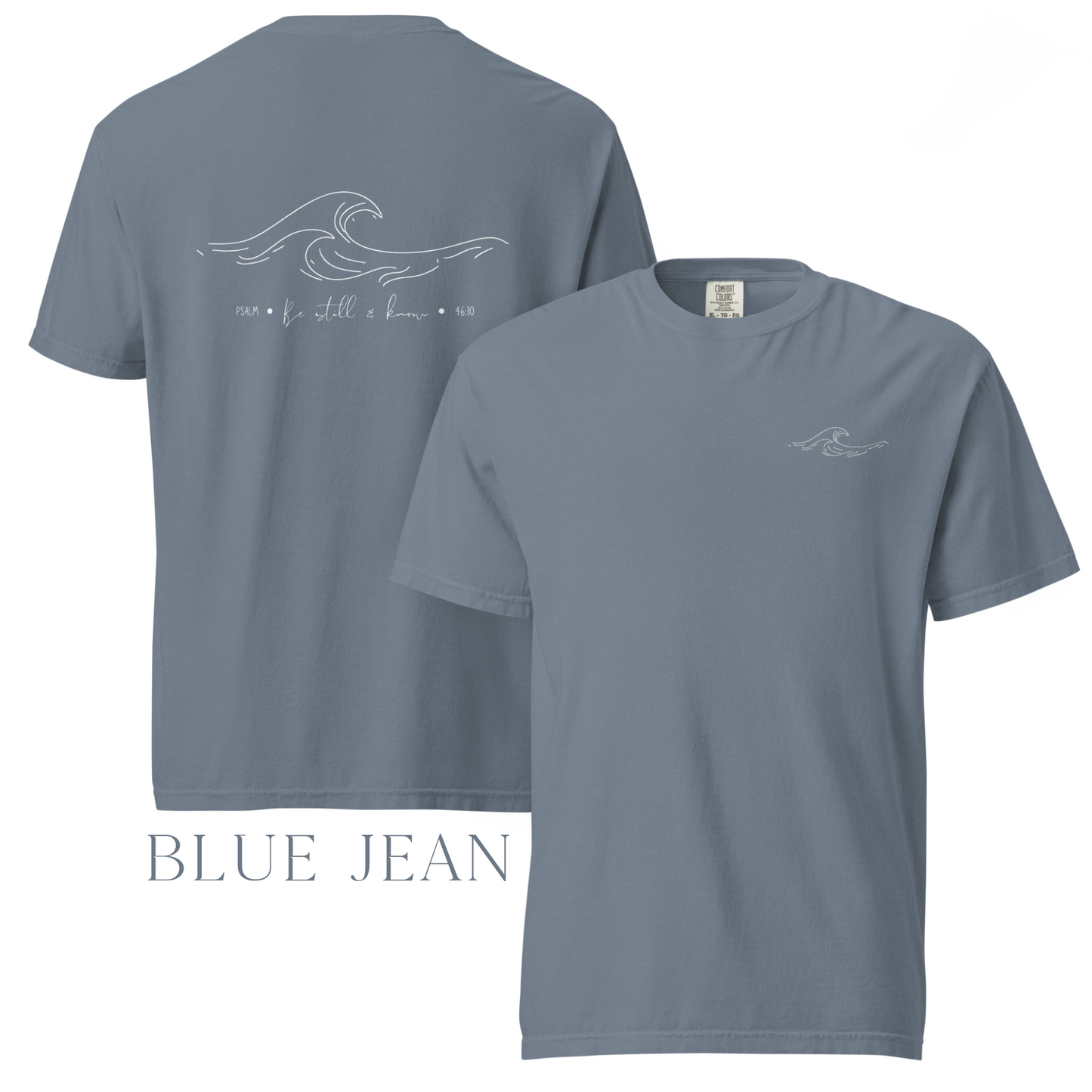 Psalm 46:10 | Unisex | Be Still & Know