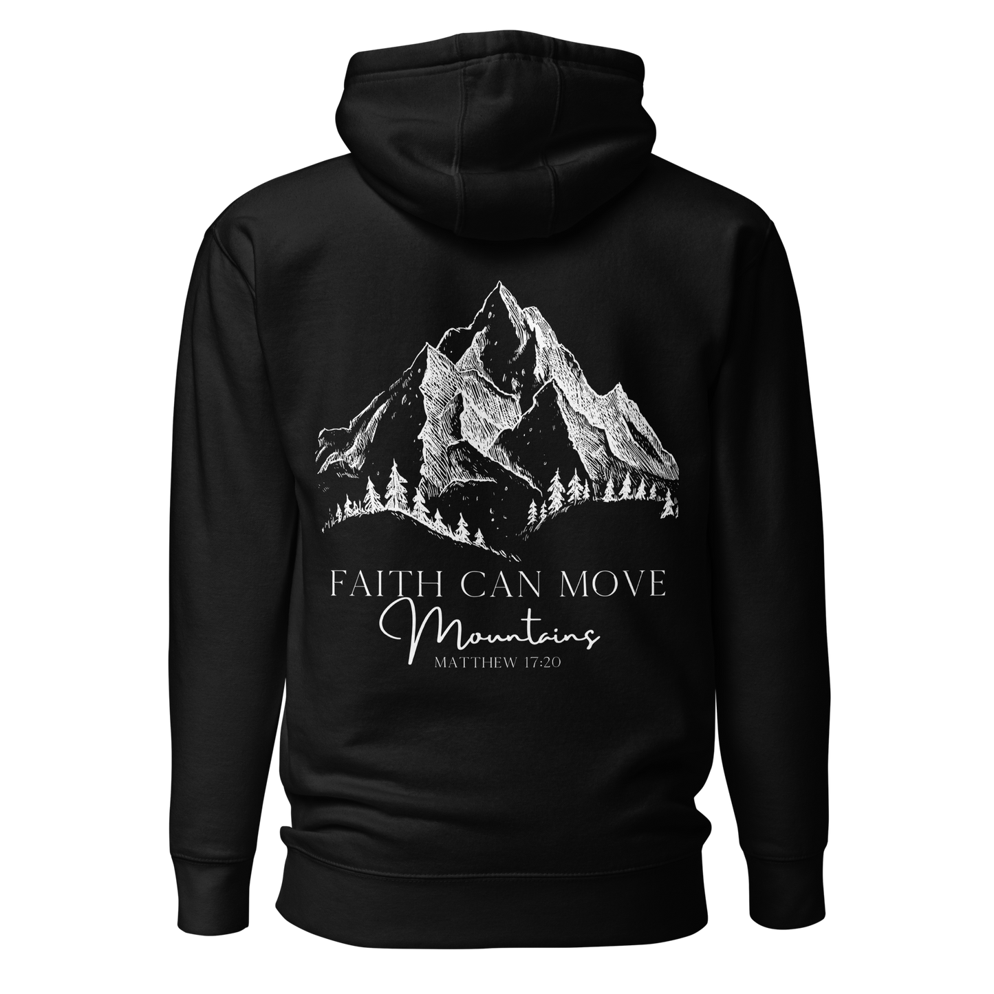 Matthew 17:20 | Unisex | Faith Can Move Mountains