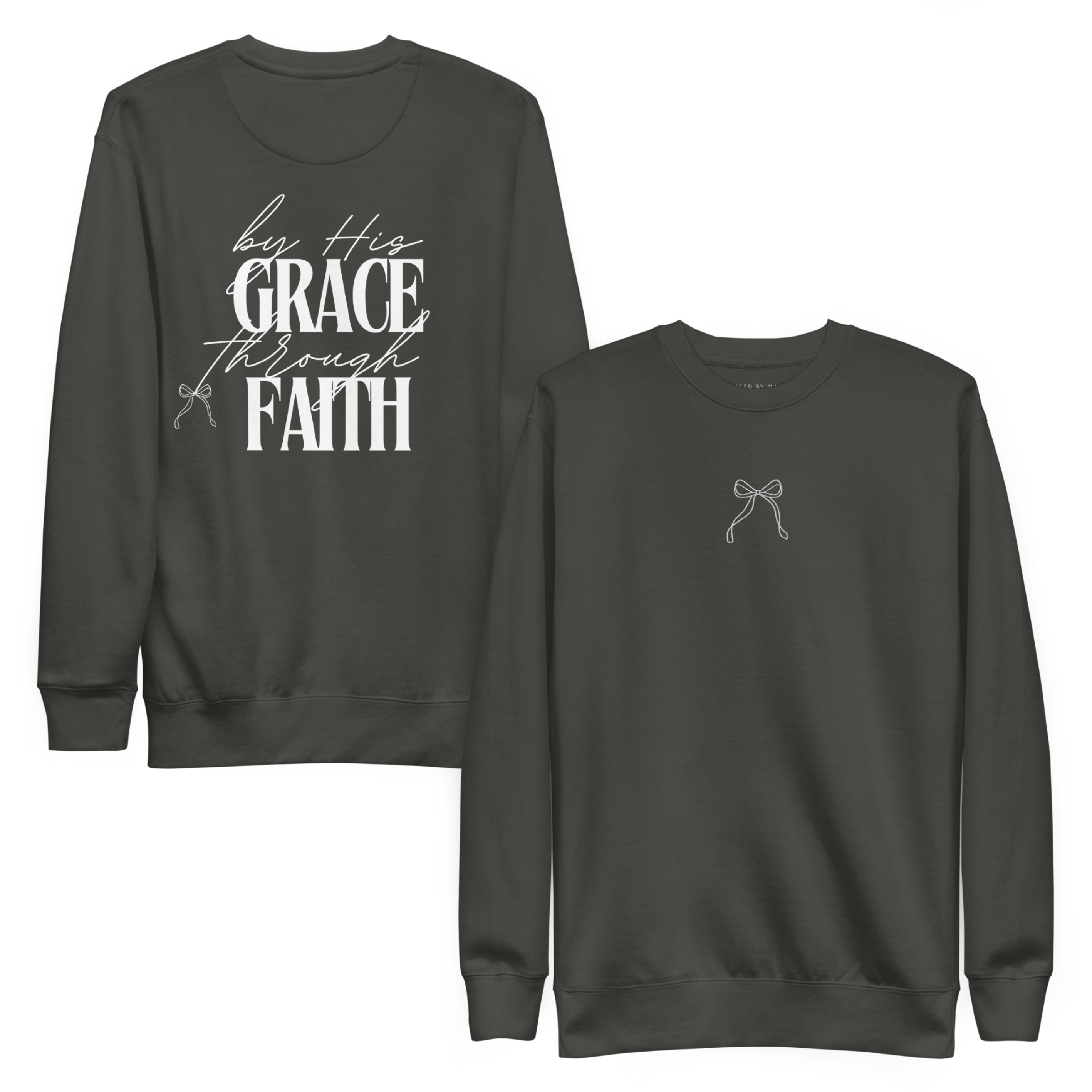 Ephesians 2:8 - 9 | Premium Unisex Sweatshirt | By His Grace Through Faith