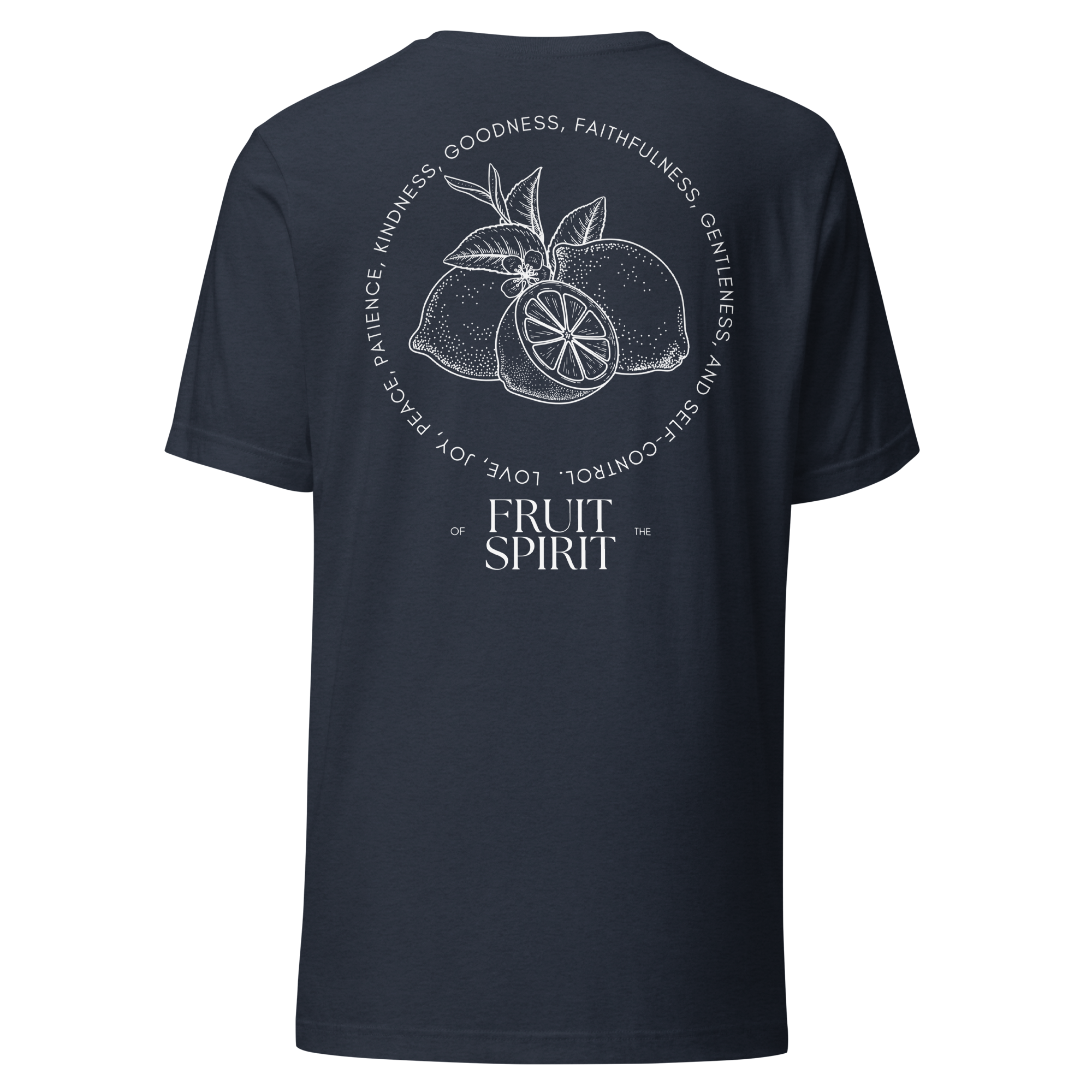 Galatians 5:22 - 23 | Unisex | Fruit Of The Spirit