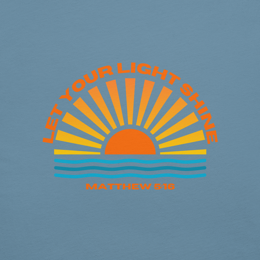Matthew 5:16 | Unisex | Let Your Light Shine Before Others